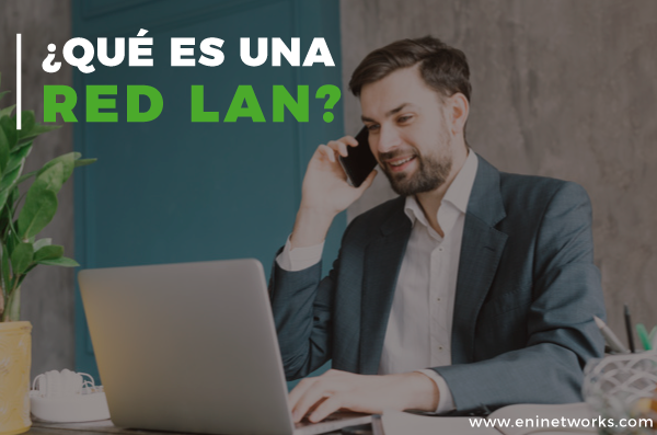  que-es-red-LAN-eni-networks